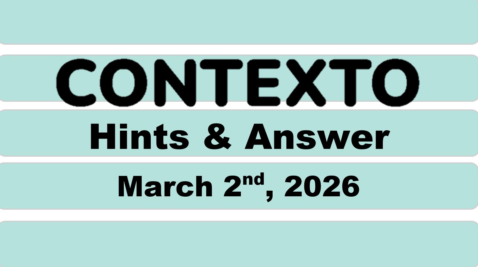 ‘Wordle’ Answer Today 1717 March 2nd 2026 – Hints and Solution (3/2/26)