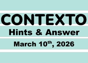 ‘Wordle’ Answer Today 1725 March 10th 2026 – Hints and Solution (3/10/26)
