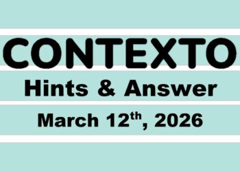 ‘Wordle’ Answer Today 1727 March 12th 2026 – Hints and Solution (3/12/26)