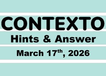 ‘Wordle’ Answer Today 1732 March 17th 2026 – Hints and Solution (3/17/26)