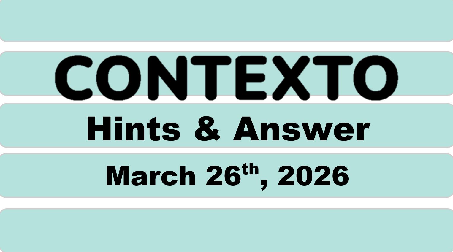 ‘Wordle’ Answer Today 1741 March 26th 2026 – Hints and Solution (3/26/26)