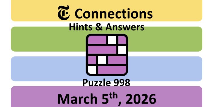 Daily NYT Connections 998 Answers - 5th March 2026
