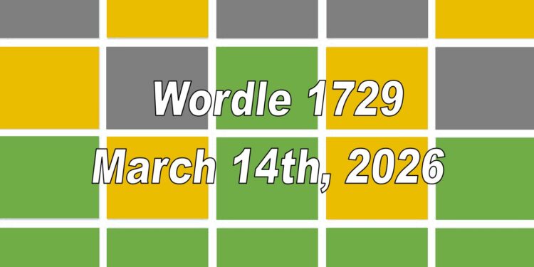 Daily Wordle 1729 - 14th March 2026