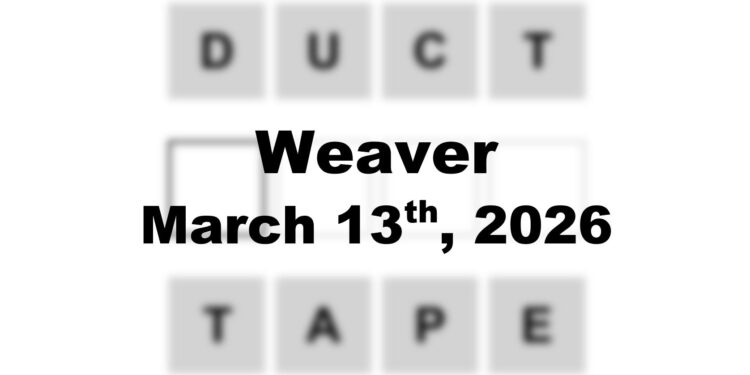 Weaver Answer - 13th March 2026