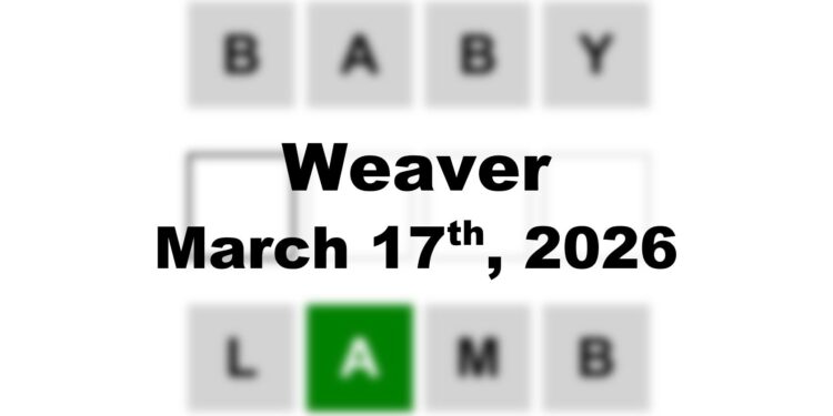 Weaver Answer - 17th March 2026
