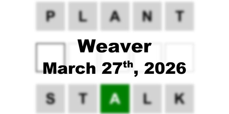 Weaver Answer - 27th March 2026