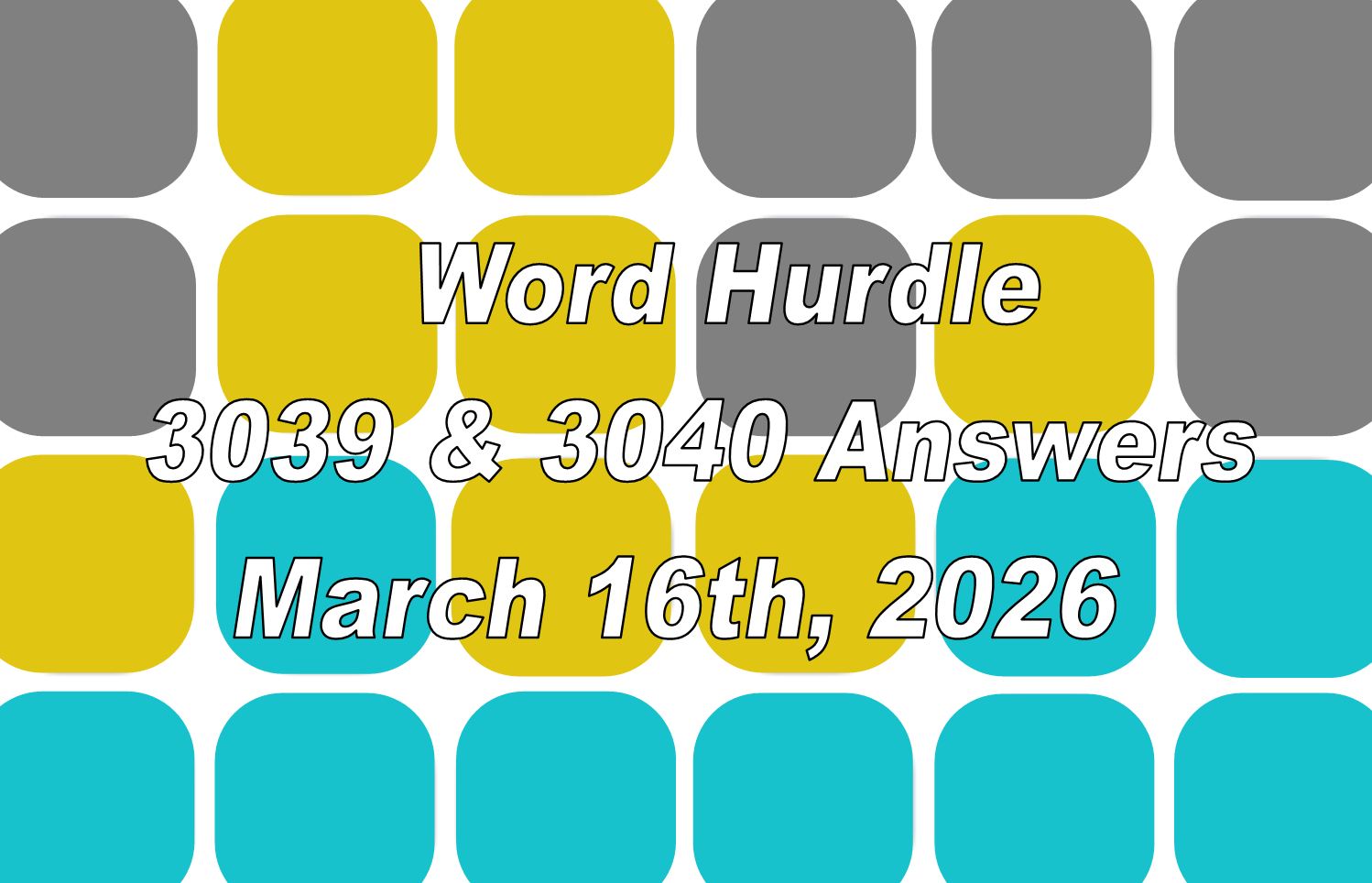 ‘Wordle’ Answer Today 1731 March 16th 2026 – Hints and Solution (3/16/26)