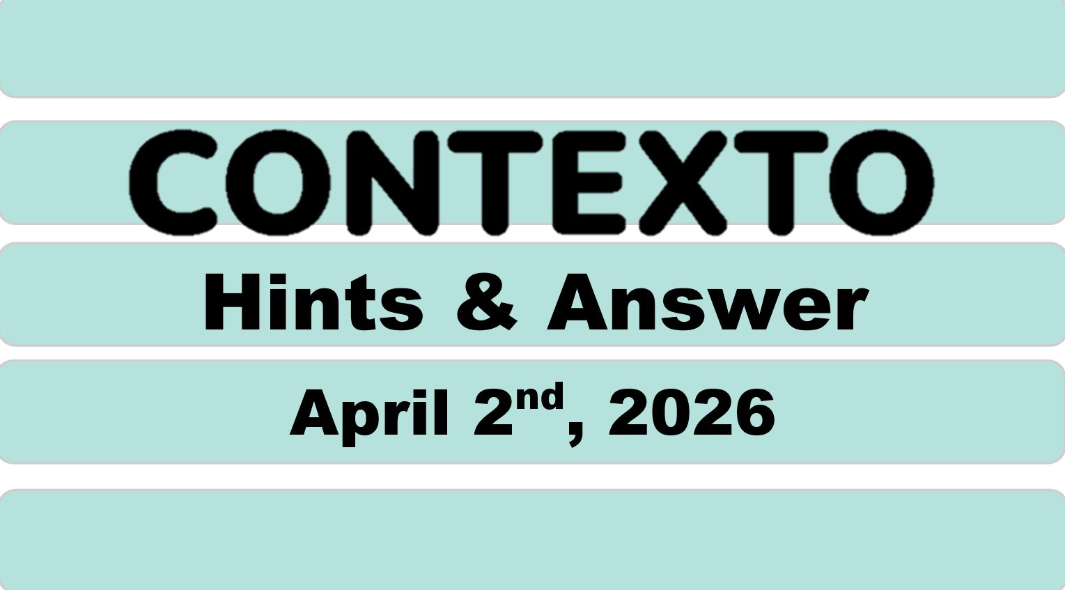 ‘Wordle’ Answer Today 1748 April 2nd 2026 – Hints and Solution (4/2/26)