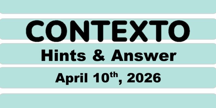 Daily Contexto 1300 - April 10th 2026