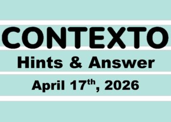 ‘Wordle’ Answer Today 1763 April 17th 2026 – Hints and Solution (4/17/26)