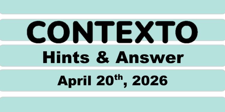 Daily Contexto 1310 - April 20th 2026