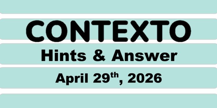 Daily Contexto 1319 - April 29th 2026