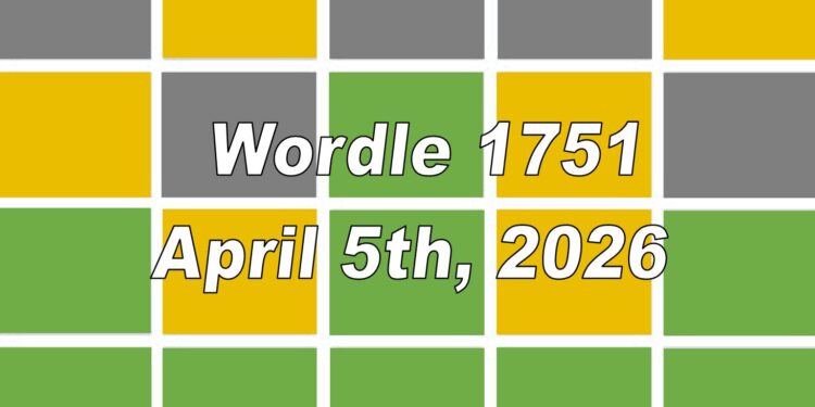 ‘Wordle’ Answer Today 1751 April 5th 2026 – Hints and Solution (4/5/26)