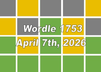 ‘Wordle’ Answer Today 1753 April 7th 2026 – Hints and Solution (4/7/26)