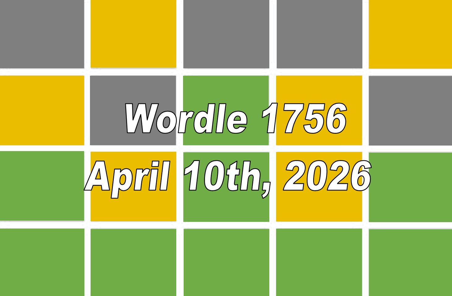 ‘Wordle’ Answer Today 1756 April 10th 2026 – Hints and Solution (4/10/26)
