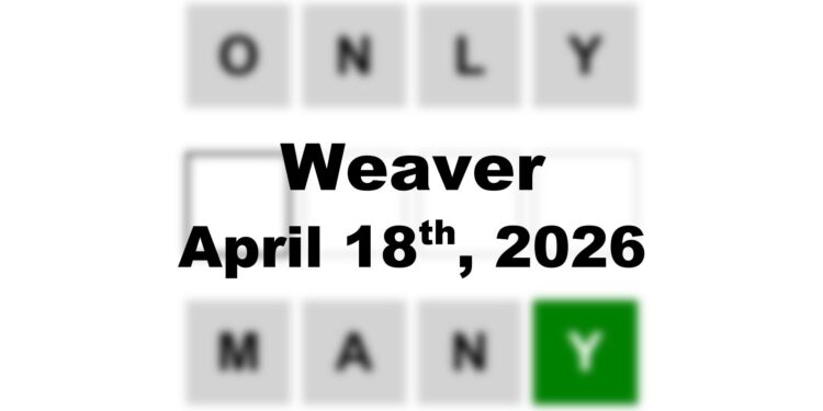 Weaver Answer - 18th April 2026