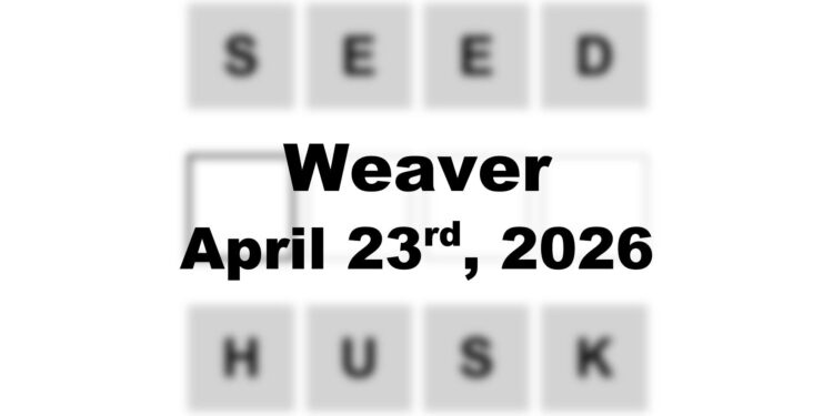 Weaver Answer - 23rd April 2026