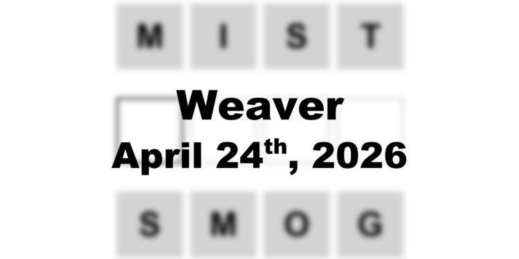 Weaver Answer - 24th April 2026