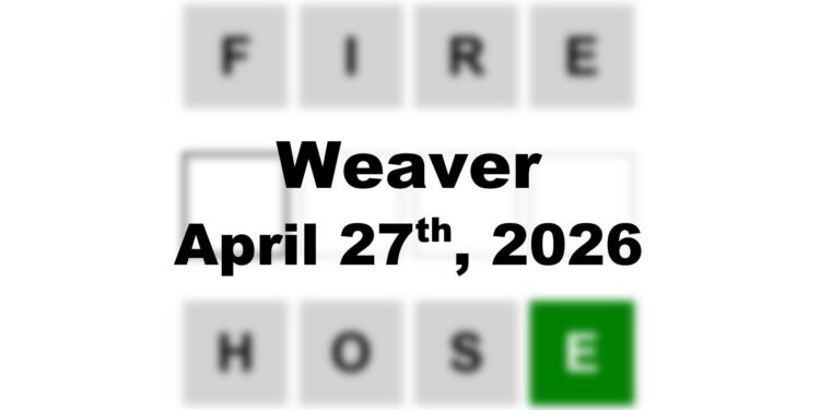 Weaver Answer - 27th April 2026