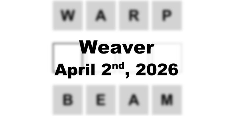 Weaver Answer - 2nd April 2026