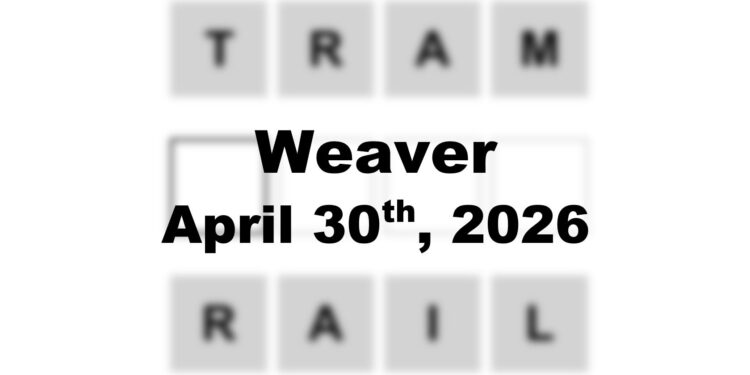 Weaver Answer - 30th April 2026