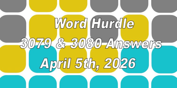 Word Hurdle #3079 & #3080 - 5th April 2026
