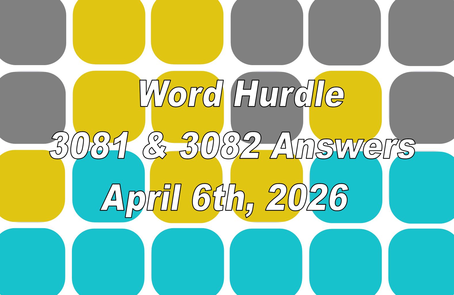 ‘Wordle’ Answer Today 1752 April 6th 2026 – Hints and Solution (4/6/26)