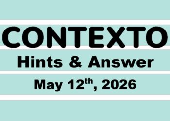 ‘Wordle’ Answer Today 1788 May 12th 2026 – Hints and Solution (5/12/26)