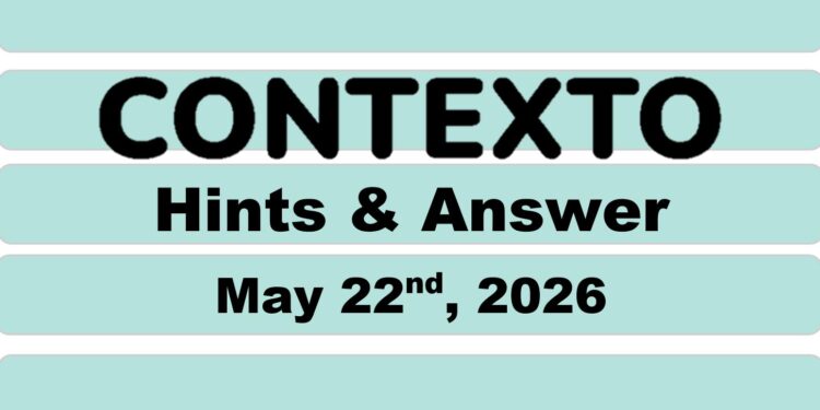 Daily Contexto 1342 - May 22nd 2026