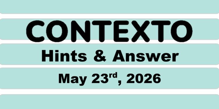 Daily Contexto 1343 - May 23rd 2026
