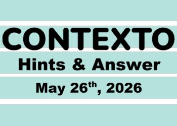 ‘Wordle’ Answer Today 1802 May 26th 2026 – Hints and Solution (5/26/26)