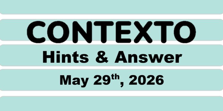 Daily Contexto 1349 - May 29th 2026