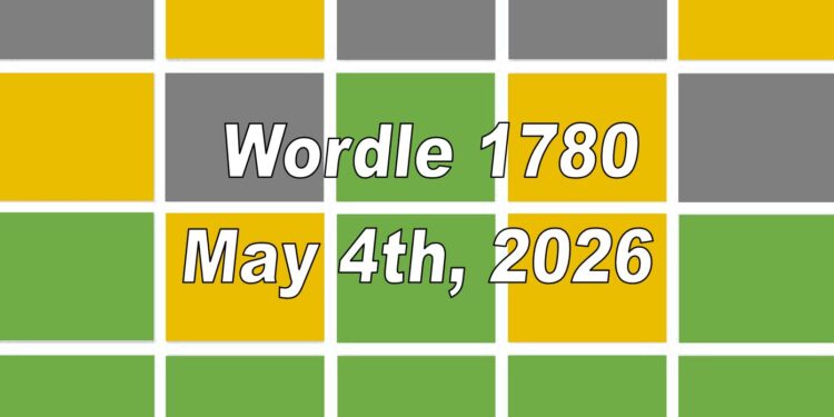 Daily Wordle 1780 - 4th May 2026