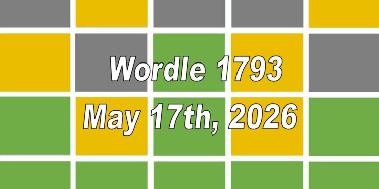 Daily Wordle 1793 - 17th May 2026