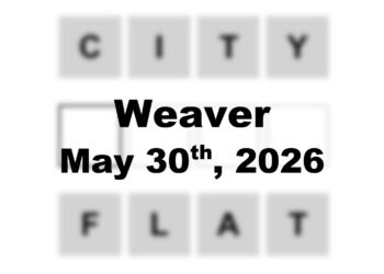 ‘Wordle’ Answer Today 1806 May 30th 2026 – Hints and Solution (5/30/26)