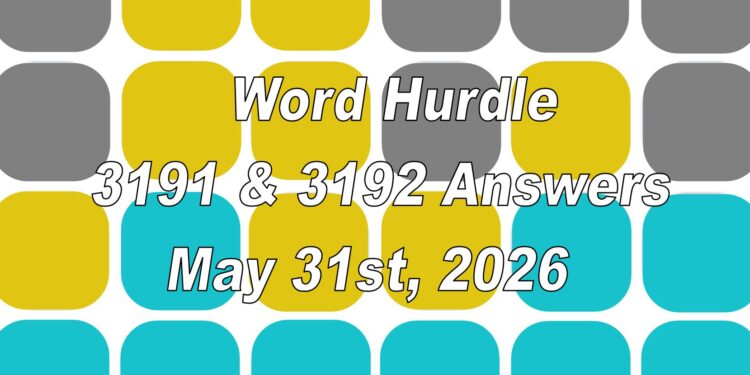 Word Hurdle #3191 & #3192 - 31st May 2026