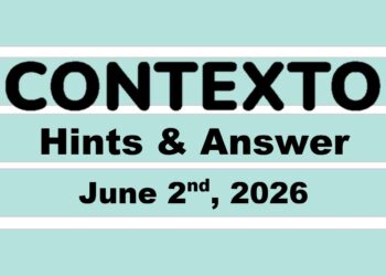 ‘Wordle’ Answer Today 1809 June 2nd 2026 – Hints and Solution (6/2/26)