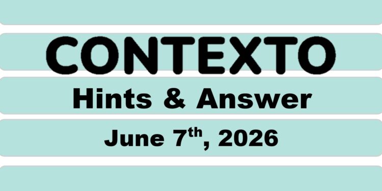 Daily Contexto 1358 - June 7th 2026