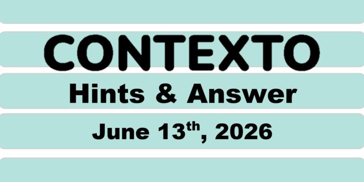 Daily Contexto 1364 - June 13th 2026