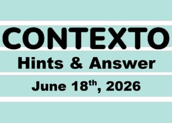 ‘Wordle’ Answer Today 1825 June 18th 2026 – Hints and Solution (6/18/26)