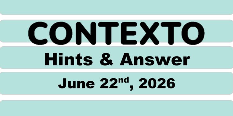 Daily Contexto 1373 - June 22nd 2026