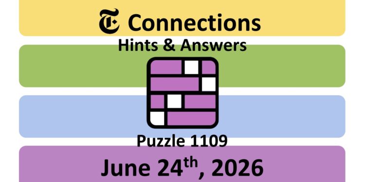 Daily NYT Connections 1109 Answers - 24th June 2026