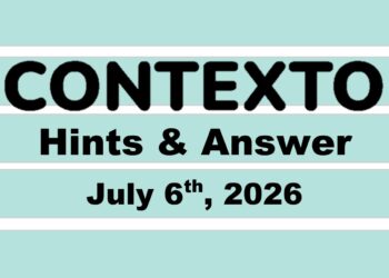 ‘Wordle’ Answer Today 1843 July 6th 2026 – Hints and Solution (7/6/26)