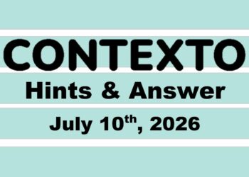‘Wordle’ Answer Today 1847 July 10th 2026 – Hints and Solution (7/10/26)