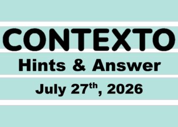 ‘Wordle’ Answer Today 1864 July 27th 2026 – Hints and Solution (7/27/26)