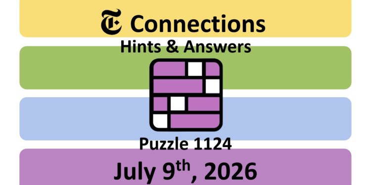Daily NYT Connections 1124 Answers - 9th July 2026