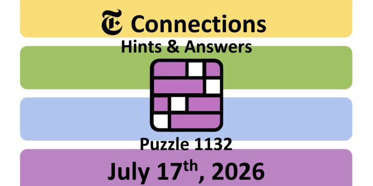 Daily NYT Connections 1132 Answers - 17th July 2026