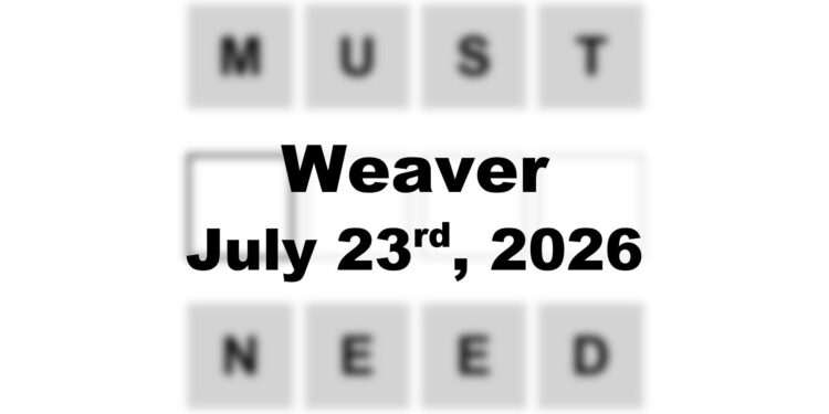 Weaver Answer - 23rd July 2026