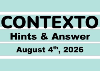 ‘Wordle’ Answer Today 1872 August 4th 2026 – Hints and Solution (8/4/26)