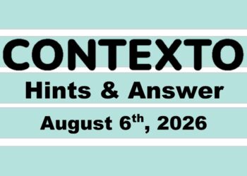 ‘Wordle’ Answer Today 1874 August 6th 2026 – Hints and Solution (8/6/26)